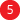 Five